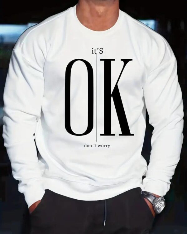 Sweatshirt Molleton Imprimé It’s OK Don’t Worry